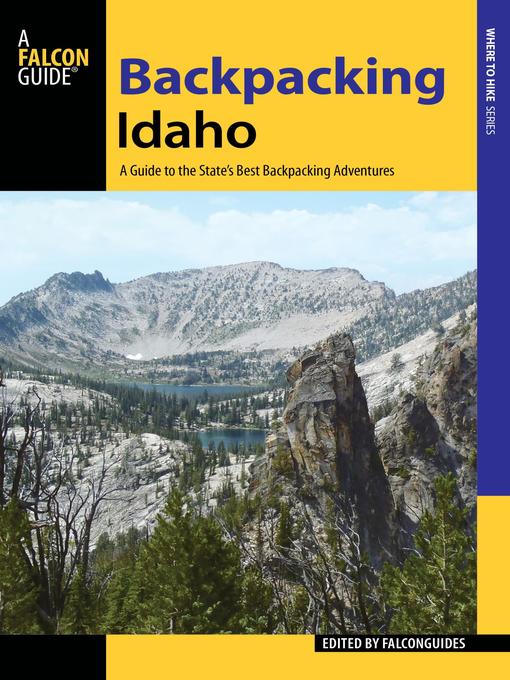 Title details for Backpacking Idaho by Falcon Guides - Available